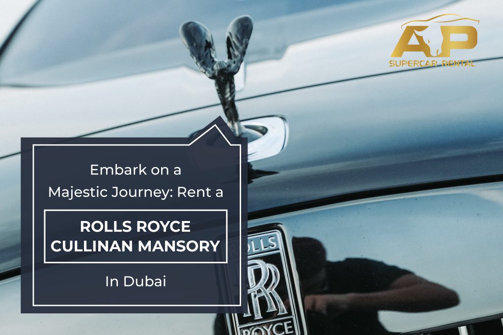 Rent a Rolls Royce Cullinan Mansory